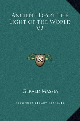 Libro Ancient Egypt The Light Of The World V2 - Gerald Ma...