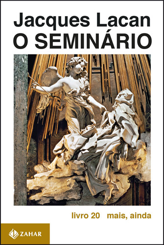 O Seminário, livro 20: Mais, ainda, de Lacan, Jacques. Editora Schwarcz SA, capa mole em português, 1985