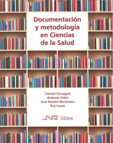 Libro Documentaciã³n Y Metodologã­a En Ciencias De La Salud