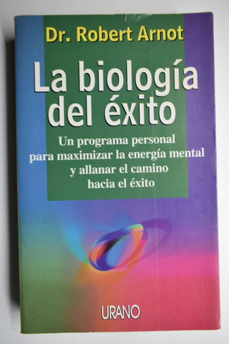 La Biología Del Éxito : Un Programa Personal Para Maxim C110