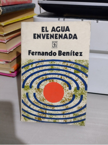 El Agua Envenenada Fernando Benítez B27s