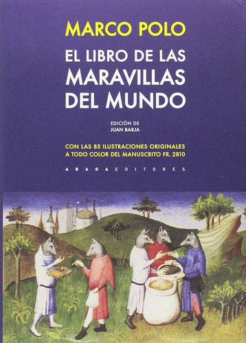 El Libro De Las Maravillas Del Mundo - Marco Polo