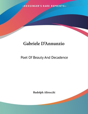 Libro Gabriele D'annunzio: Poet Of Beauty And Decadence -...