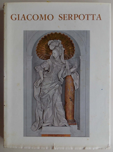 Monografía Ilustrada De Giacomo Serpotta Escultor Año 1967