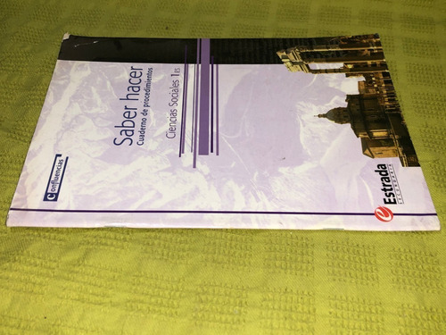 Saber Hacer Ciencias Sociales 1es Confluencias - Estrada (Usado)