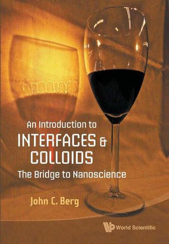 Libro: Introduction To Interfaces And Colloids, An: The To