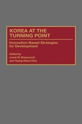 Libro Korea At The Turning Point - Lewis M. Branscomb