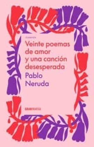 Libro 20 Poemas De Amor Y Una Cancion Desesperada De Pablo N