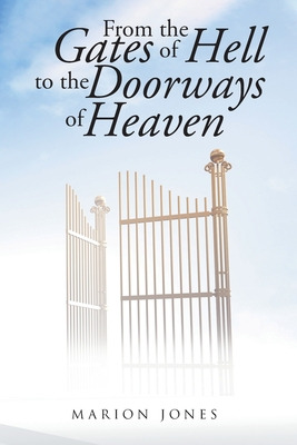 Libro From The Gates Of Hell To The Doorways Of Heaven - ...