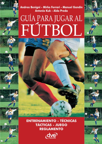 Libro: Guía Jugar Al Fútbol (spanish Edition)