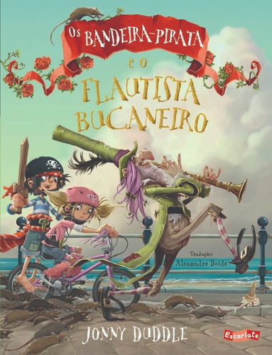 Os Bandeira-Pirata e o flautista bucaneiro, de Duddle, Jonny. Brinque-Book Editora de Livros Ltda, capa mole em português, 2020