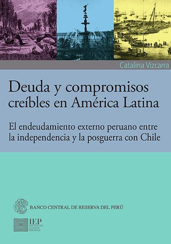 Deuda Y Compromisos Creíbles En América Latina: - Catalin...