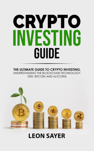 Libro: En Ingles Crypto Investing Guide The Ultimate Guide