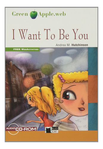 Libro I Want To Be You+cd-rom (fw) - Hutchinson, A.m.