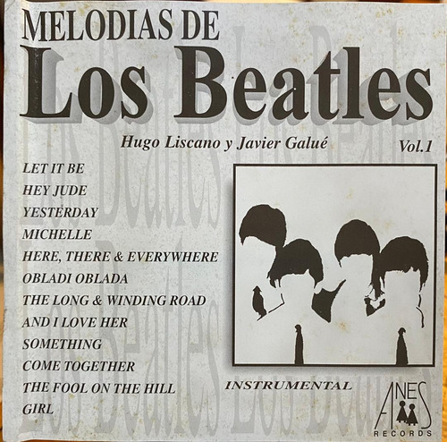 Hugo Liscano Y Javier Galué - Melodias Los Beatles 1. Cd.