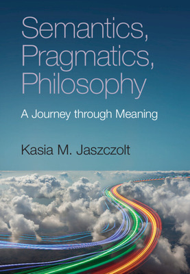 Libro Semantics, Pragmatics, Philosophy: A Journey Throug...