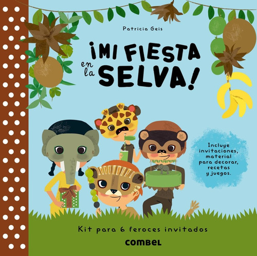 Mi Fiesta En La Selva! - Patricia Geis