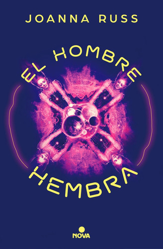 El Hombre Hembra, De Russ, Joanna. Editorial Nova, Tapa Dura En Español