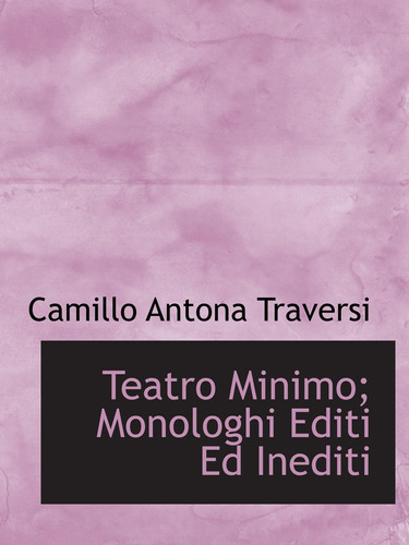 Libro: Teatro Minimo; Monologhi Editi Ed Inediti (italian Ed