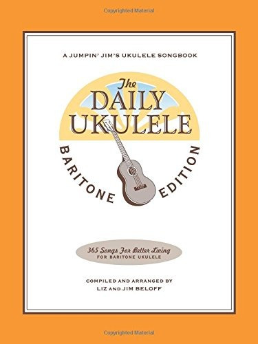 The Daily Ukulele  Baritone Edition (jumpin Jims Ukulele Son