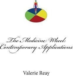 The Medicine Wheel - Ms Valerie J Reay (paperback)