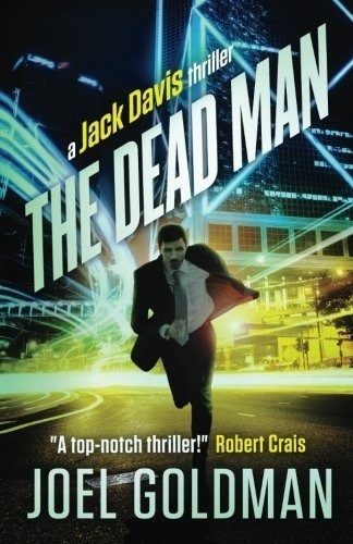 The Dead Man A Jack Davis Thriller - Goldman, Joel