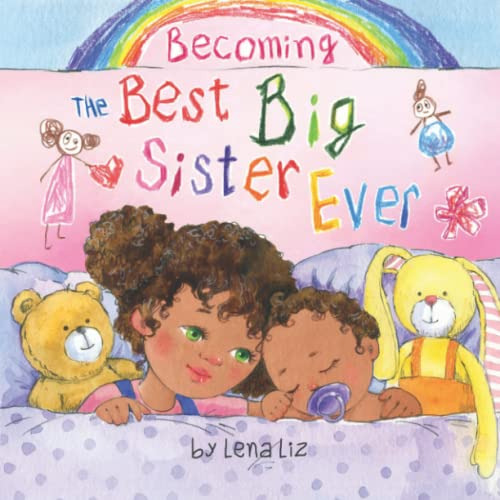 Book : Becoming The Best Big Sister Ever A Fun, Sweet And..