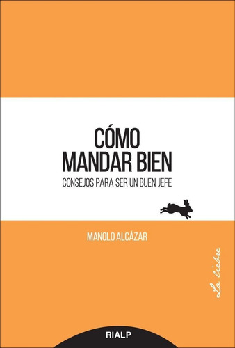 Cãâ³mo Mandar Bien, De Alcázar García, Manuel. Editorial Ediciones Rialp, S.a., Tapa Blanda En Español