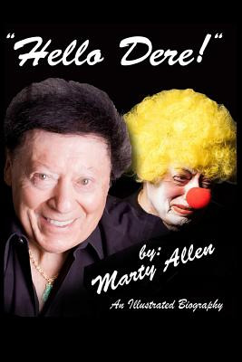 Libro Hello Dere!: An Illustrated Biography By Marty Alle...