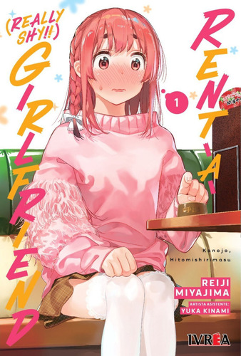 Rent-a-(really Shy!)-girlfriend Vol. 1, De Reiji Miyajima. Serie Rent-a-(really Shy!)-girlfriend, Vol. 1. Editorial Ivrea, Tapa Blanda En Español