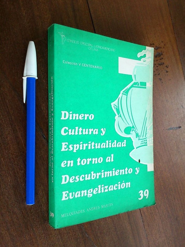 Descubrimiento Y Evangelización - Melquiades Andrés Martin