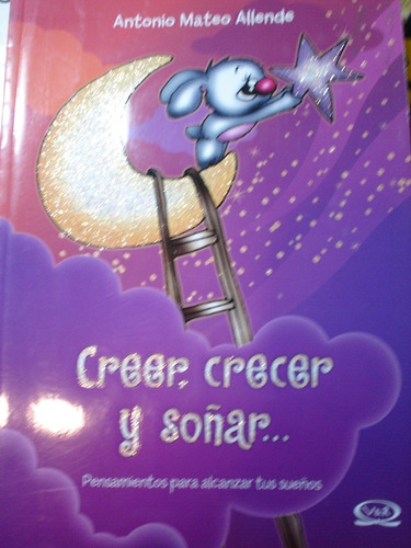 Creer Crecer Y Soñar Allende Libro Cuento Barrilete Animal  