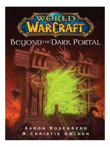 World Of Warcraft: Beyond The Dark Portal - World Of W. Ew08
