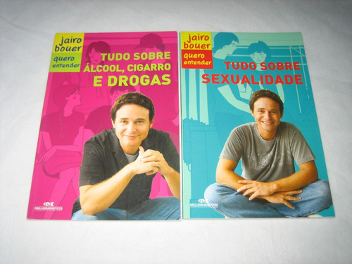 Td Sobre Álco.,cigar. E Drogas / Sexualidade - J.bouer -2006