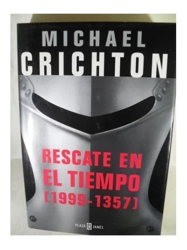 Rescate En El Tiempo (1999-1357) Michael Crichton - Palermo