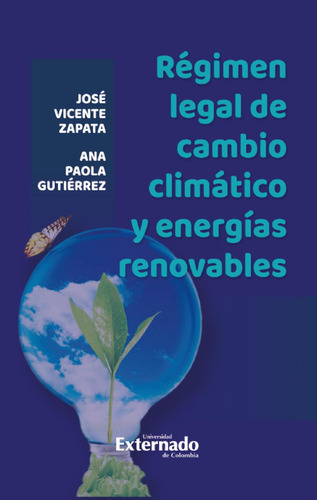 Régimen Legal De Cambio Climático Y Energías Renovables