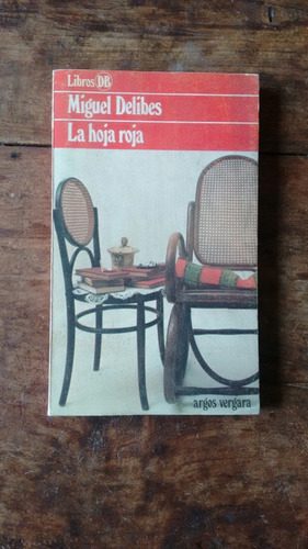 La Hoja Roja - Miguel Delibes - Argos Vergara