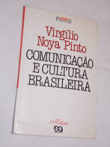 Comunicação E Cultura Brasileira Virgílio Noya Pinto