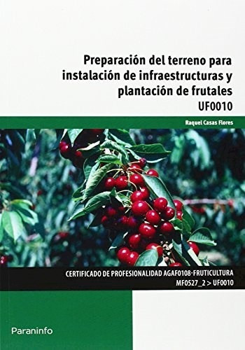 Preparacion Del Terreno Instalacion De Infraes, de Raquel Casas Flores. Editorial PARANINFO en español