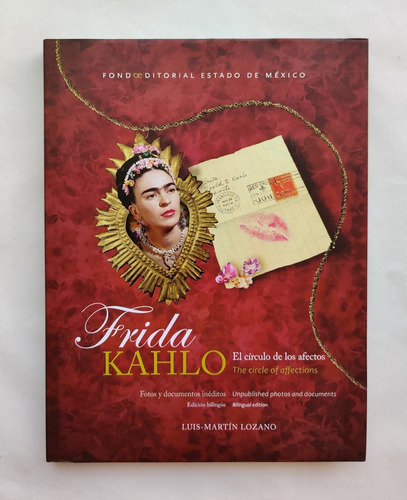 Frida Kahlo. El CĂrculo De Los Afectos (Usado)