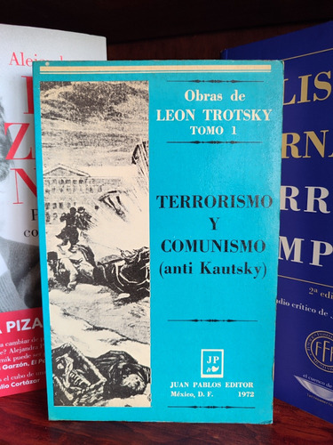 León Trotsky - Terrorismo Y Comunismo (anti Kautsky) - Libro