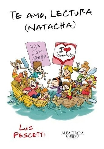 Te Amo, Lectura (natacha) Libro Juvenil Infantil Luis P