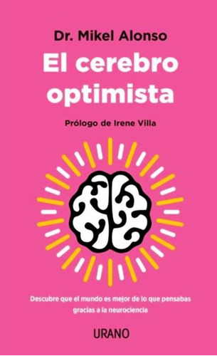 Libro El Cerebro Optimista - Mikel Alonso