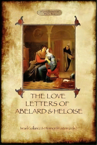 The Love Letters Of Abelard And Heloise, De Sir Israel Gollancz. Editorial Aziloth Books, Tapa Blanda En Inglés