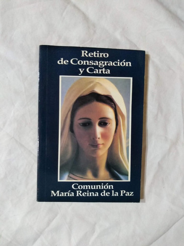 Retiro De Consagración Carta Comunión Maria Reina De La Paz