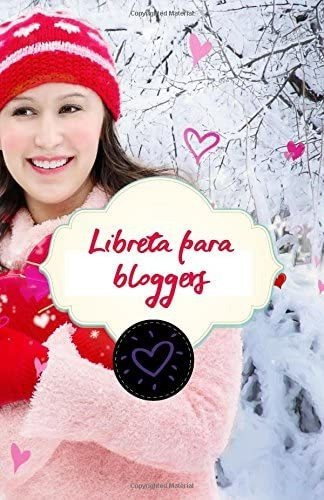 Libro:  Libreta Para Bloggers: Romance (spanish Edition)