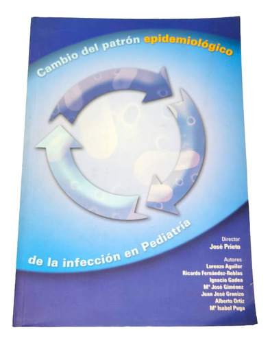 Cambio Del Patron Epidemiologico De La Infeccion Pediatria 