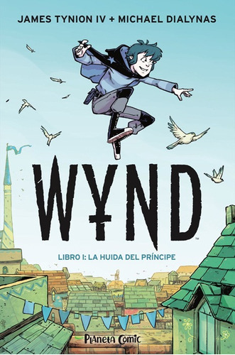 Wynd Nº 01, De Tynion Iv, James. Editorial Planeta Comic En Español