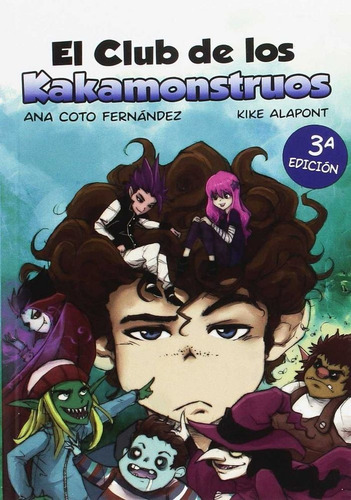 El Club De Los Kakamonstruos, De Alapont Sanchez, Enrique. Editorial Palabras De Agua S.l., Tapa Blanda En Español