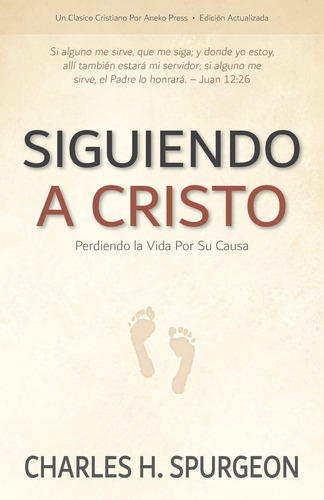 Libro Siguiendo A Cristo Perdiendo La Vida Por Su Causa (sp